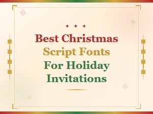Best Christmas Script Fonts for Holiday Invitations and Festive Designs